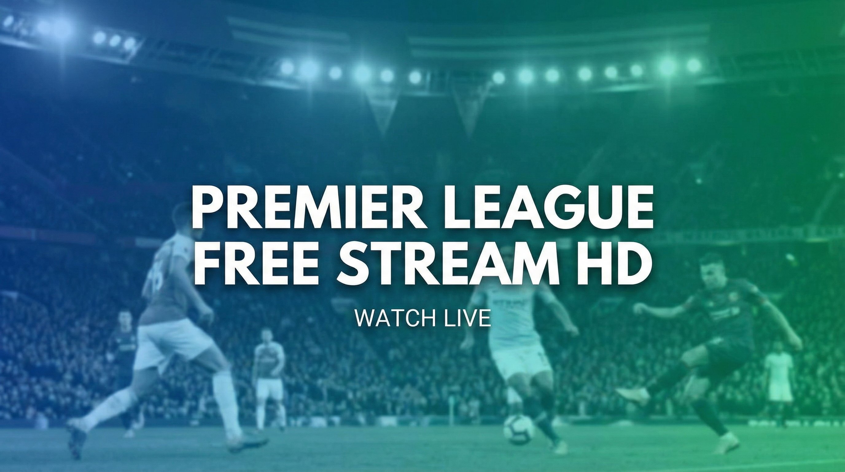 Premier League Free — YallaLive TV HD Stream